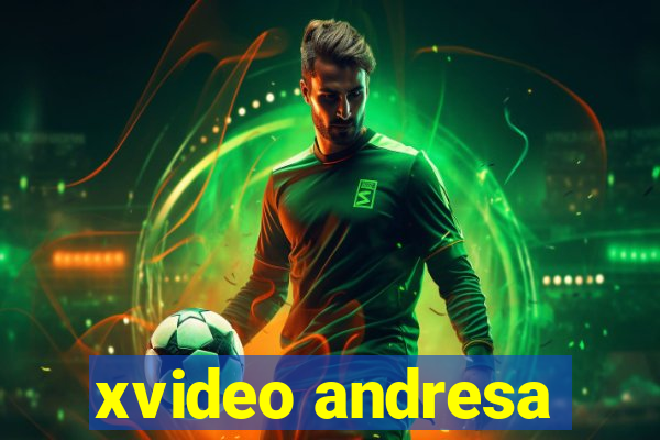 xvideo andresa